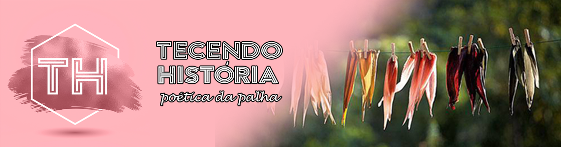 tecendo história - a poética da palha