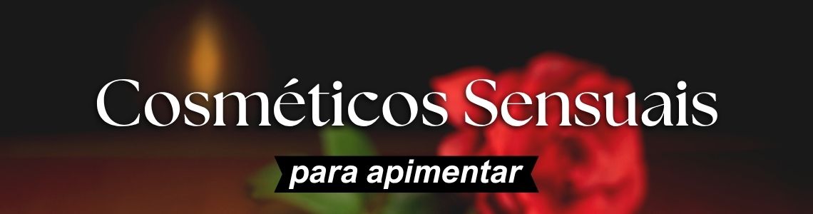 Banner_Categoria Cosm. Sensuais