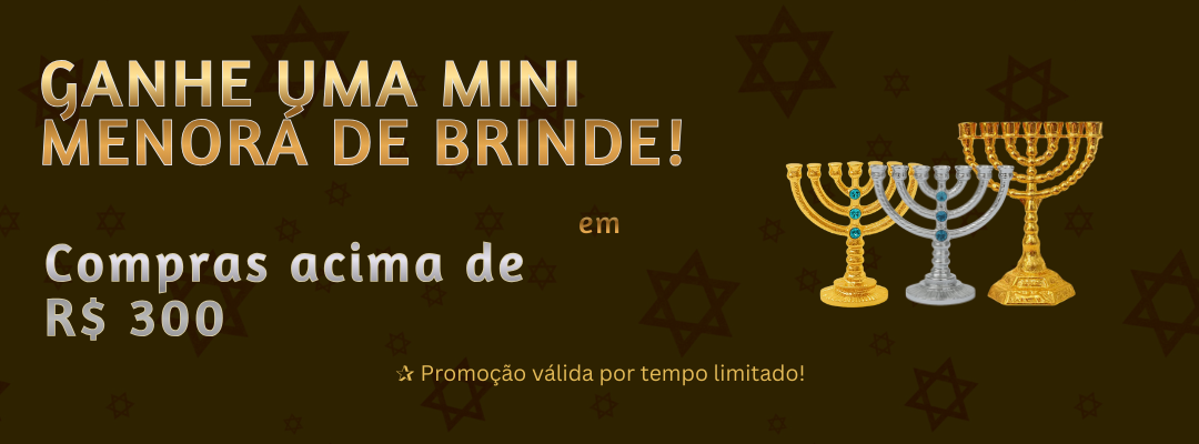 Ganhe mini menora acima de R$ 300