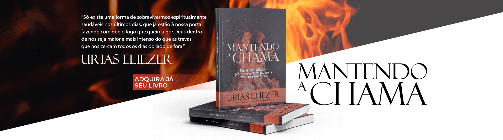 Livro Mantendo a Chama 2 - Urias Eliezer