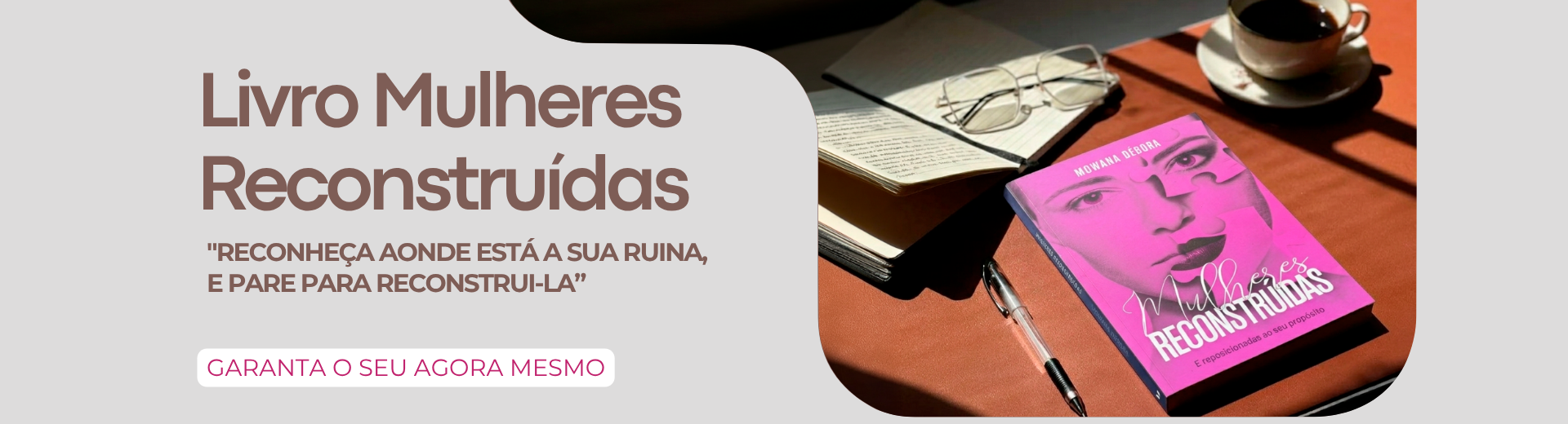 Livro - Mulheres Reconstruídas - Prª Mowana Débora 2