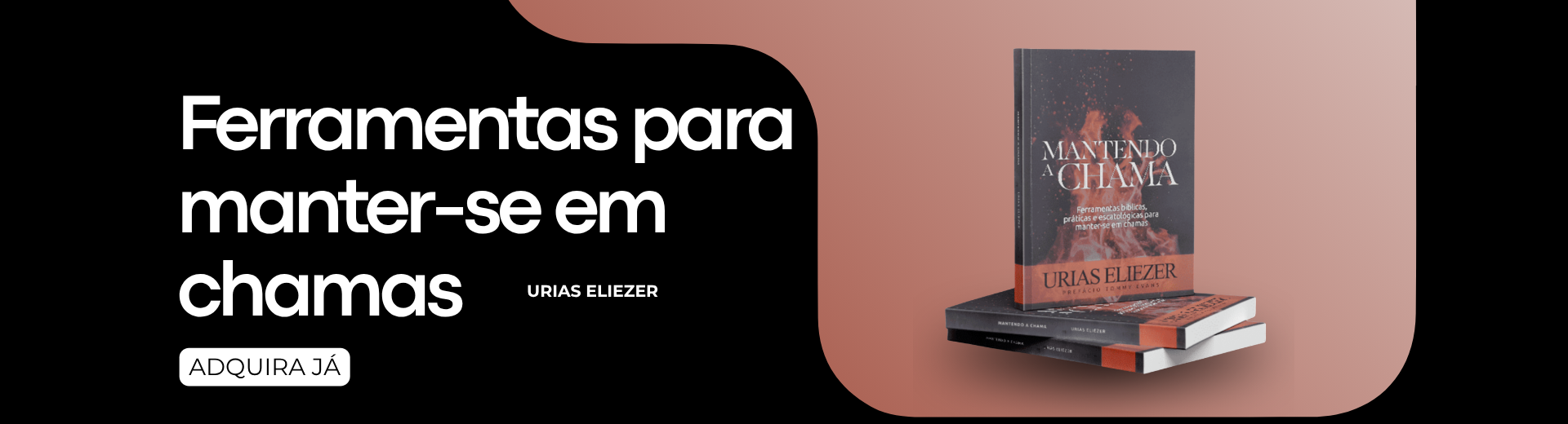 Livro Mantendo a Chama 2 - Urias Eliezer