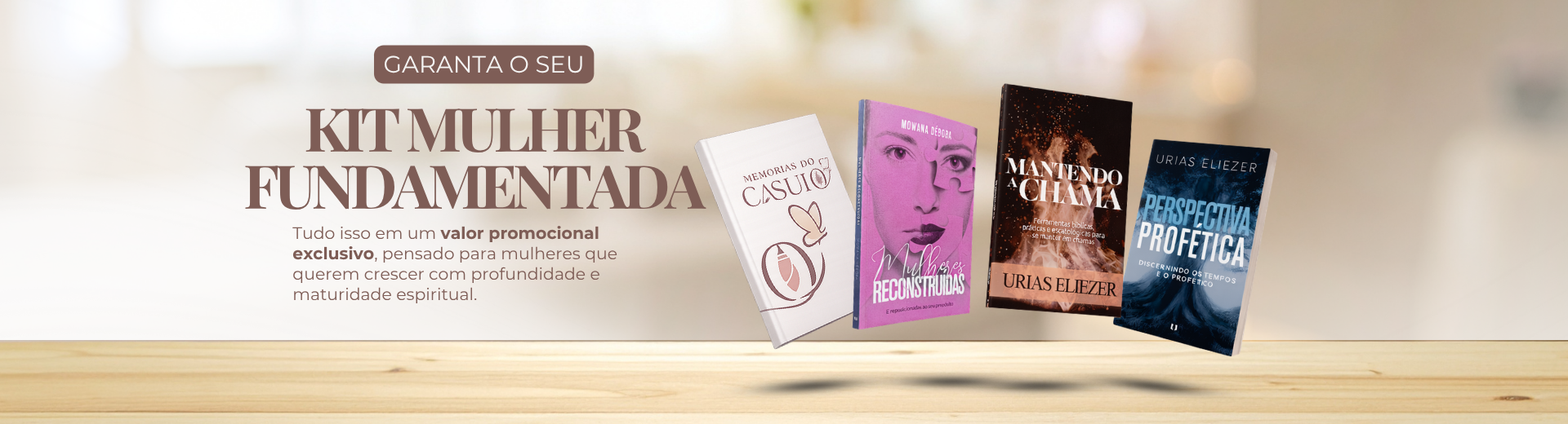 KIT MULHER FUNDAMENTADA