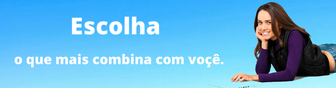 faça sua melhor escolha