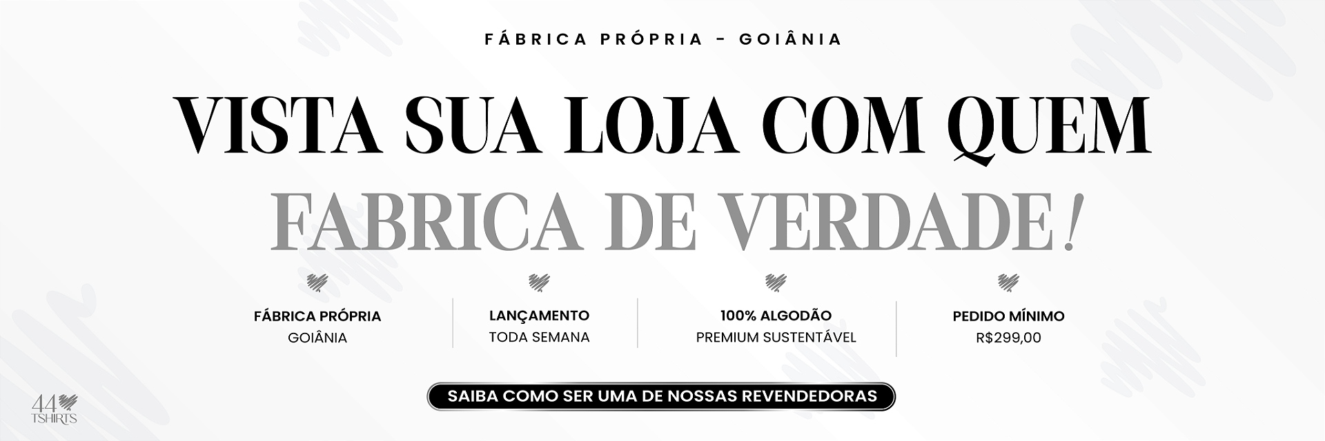 FÁBRICA PRÓPRIA