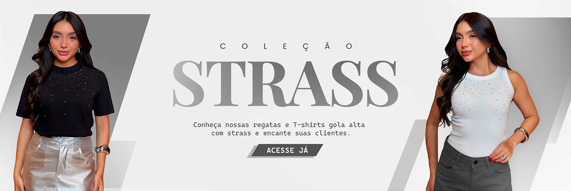 COLEÇÃO STRASS