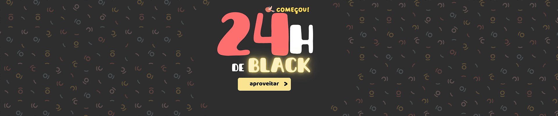 24H de BLACK[mobile= https://cdn.awsli.com.br/1803/1803471/arquivos/24hblack-mobile-abr26.png]