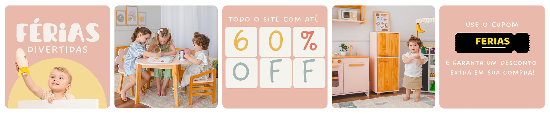 Férias[mobile= https://cdn.awsli.com.br/1803/1803471/arquivos/mobile-ferias-divertidas-26-125xjpg.jpg]