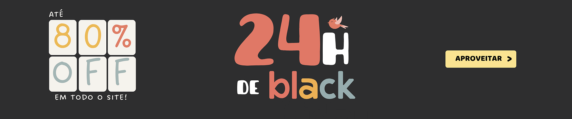 24H de BLACK[mobile= https://cdn.awsli.com.br/1803/1803471/arquivos/mobile-24h-black.png]