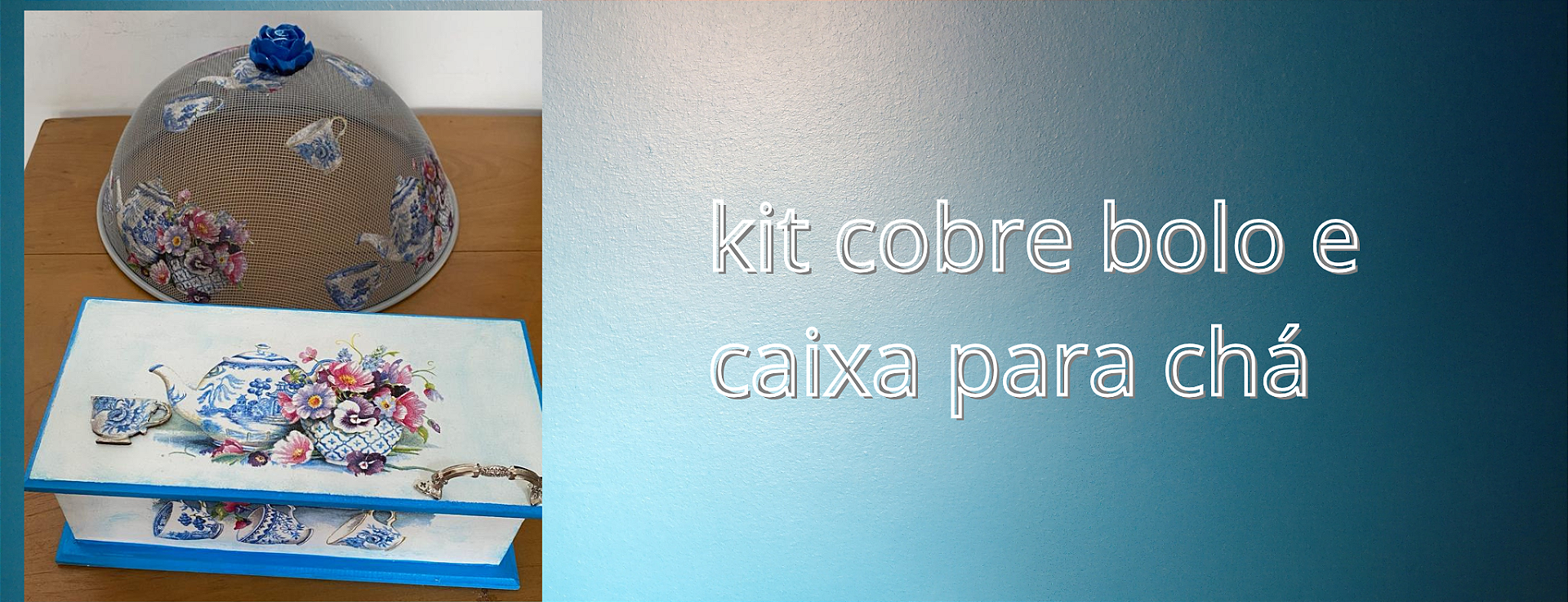 Kit cobre bolo e caixa de chá