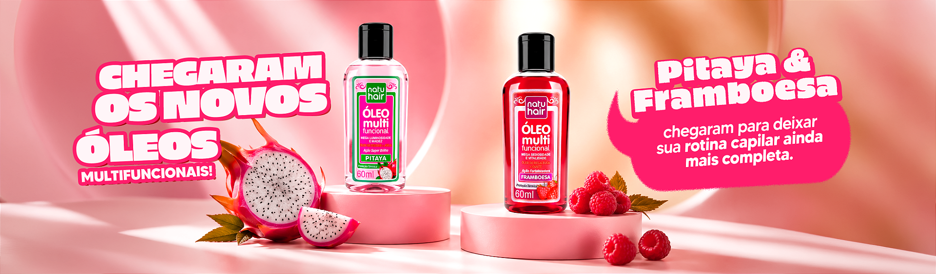 Lançamento Óleo multifuncional Pitaya e Framboesa