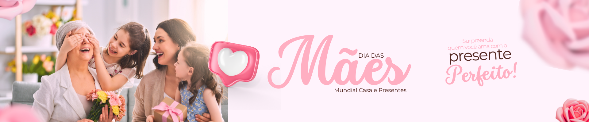 Campanha Dia das Mães 2026