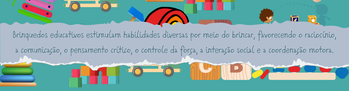 Brinquedos Educativos potencializa o desenvolvimento