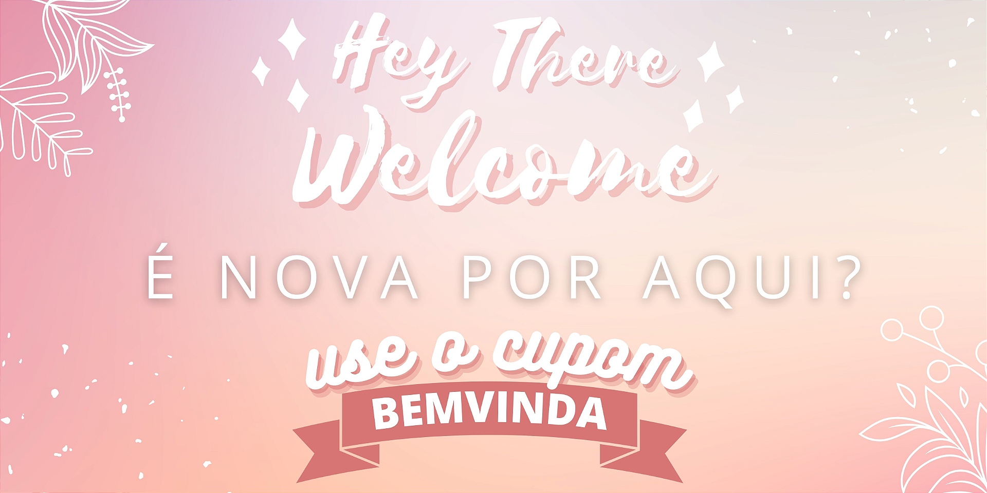 CUPOM BEM VINDA