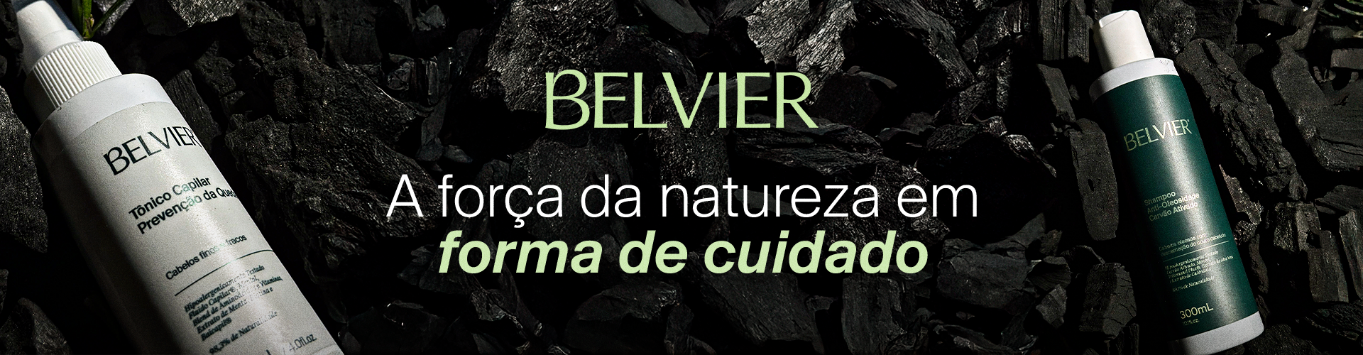 Belvier - A força da natureza em forma de cuidado!