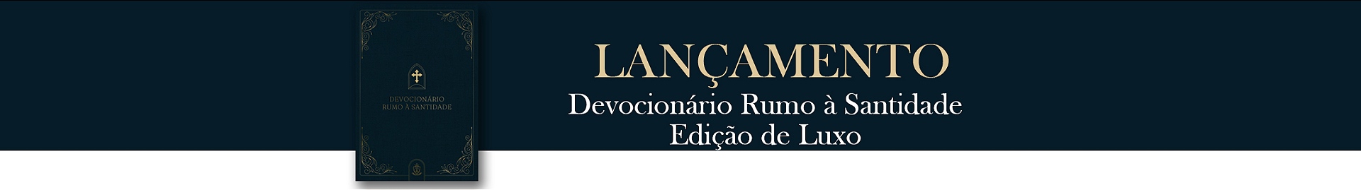 Devocionário Rumo à Santidade - 2ª Ed. Luxo