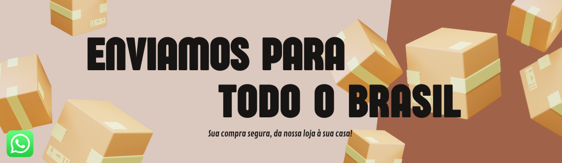 Enviamos para todo Brasil