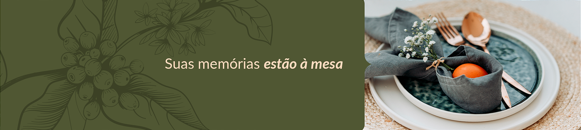 Suas memórias estão a mesa