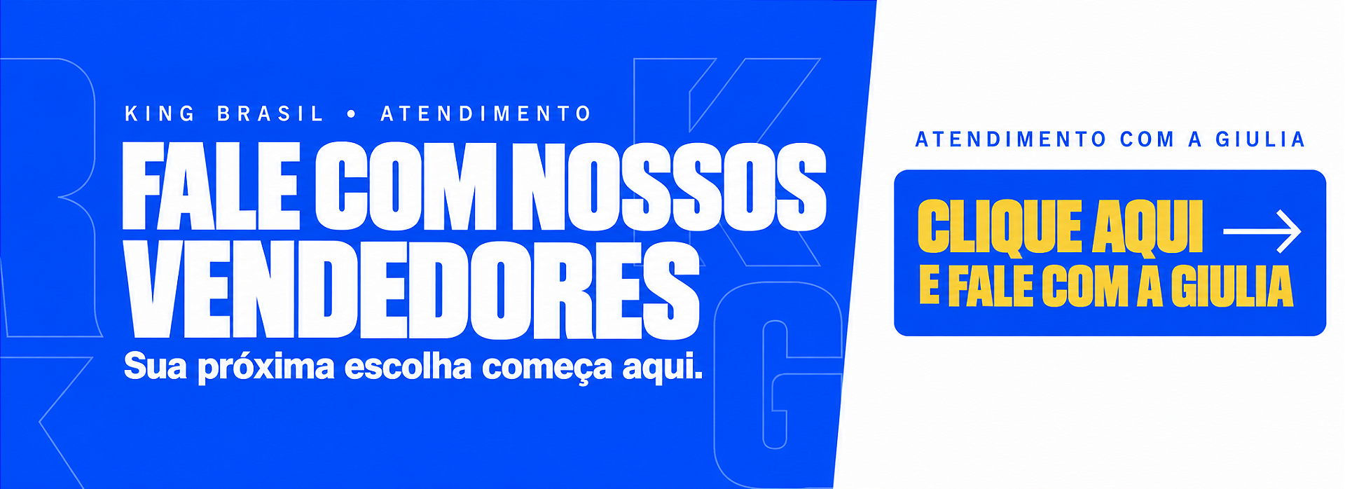 Banner KING Brasil com atendimento Giulia