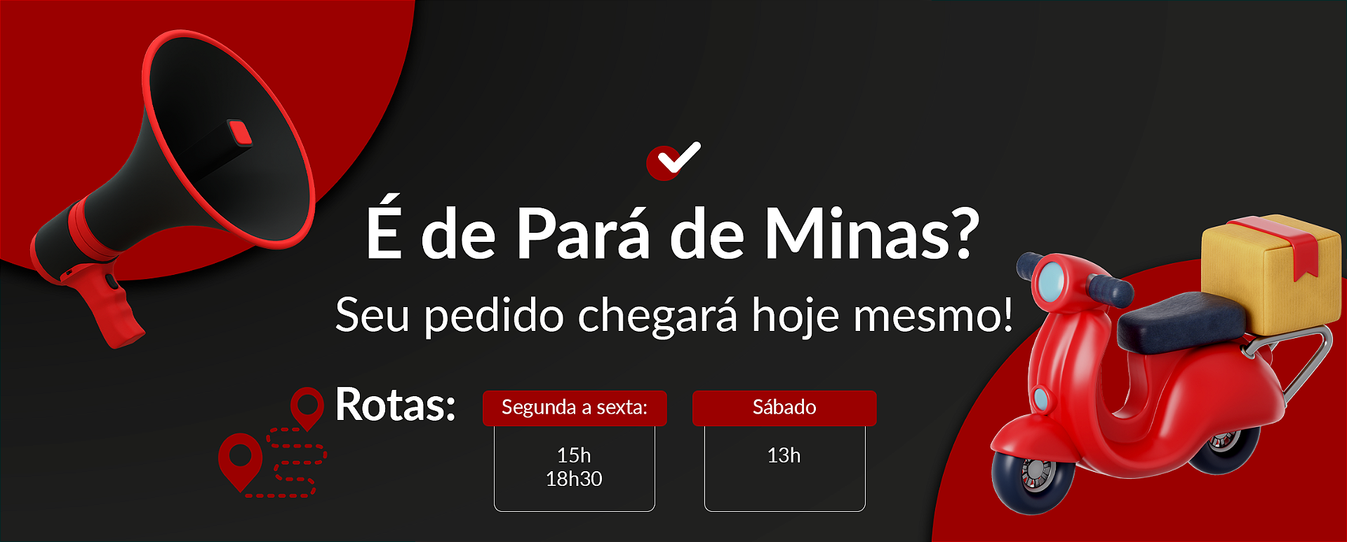 Seu pedido chegara hoje