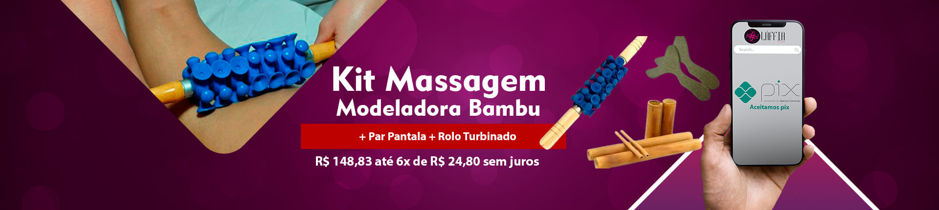 Kit massagem modeladora