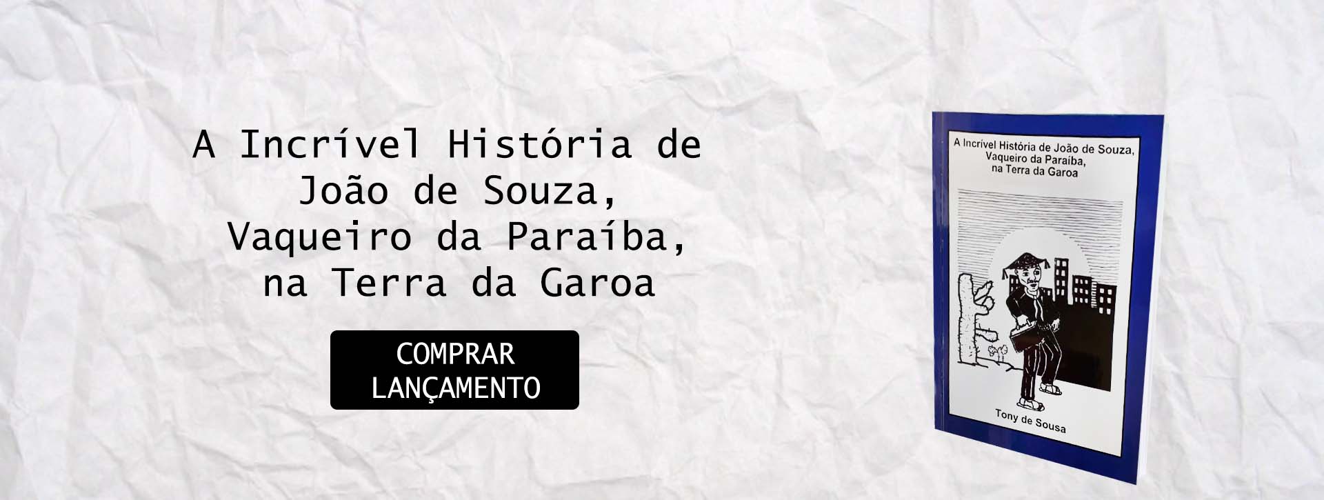 a incrivel história de joão de souza