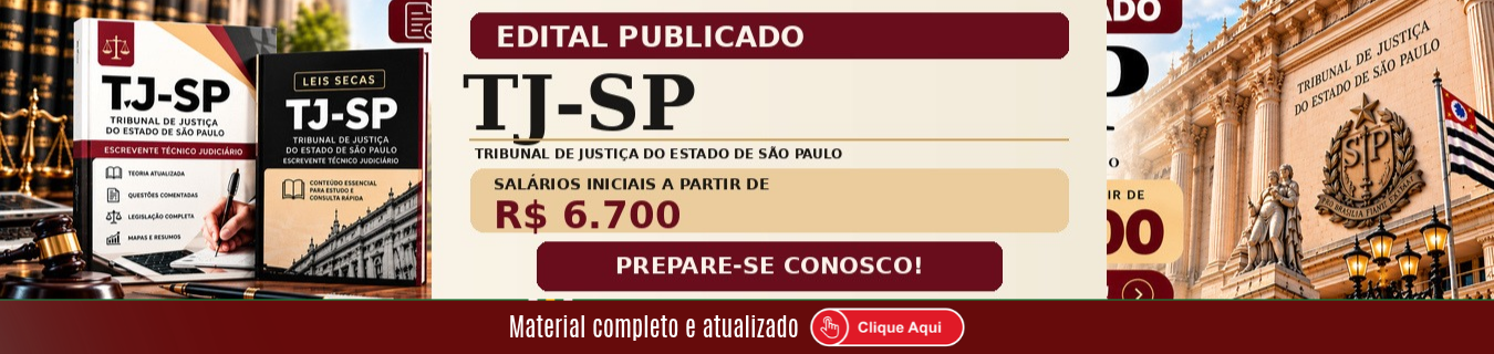 Concurso TJ SP 2026 - Tribunal de Justiça de São Paulo