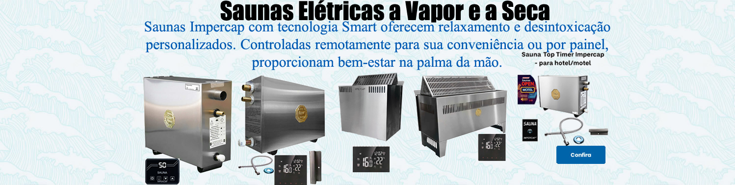Saunas a vapor e seca elétrica Impercap