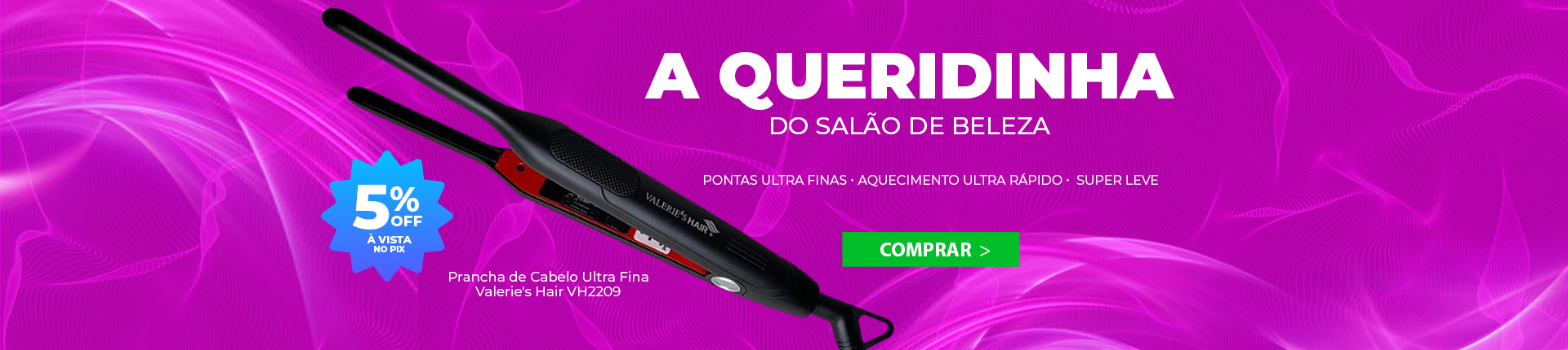 Banner Full - Prancha VH 2209