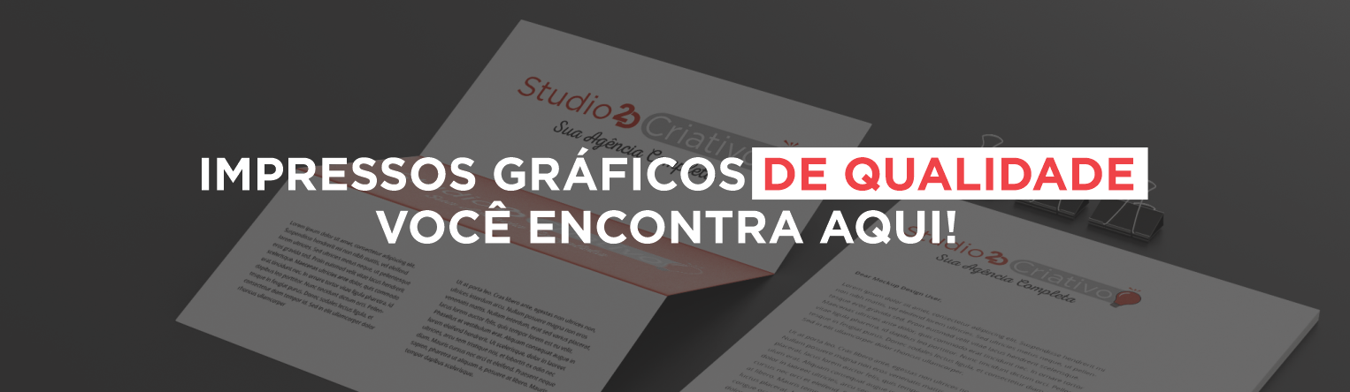Impressos gráficos de qualidade você encontra aqui!