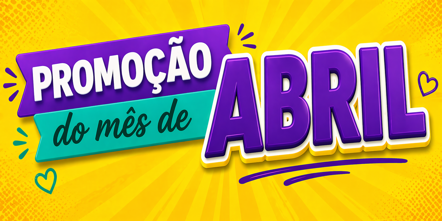 Promoção de Abril