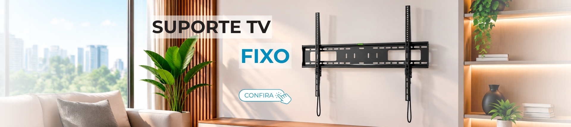 Suporte TV Fixo