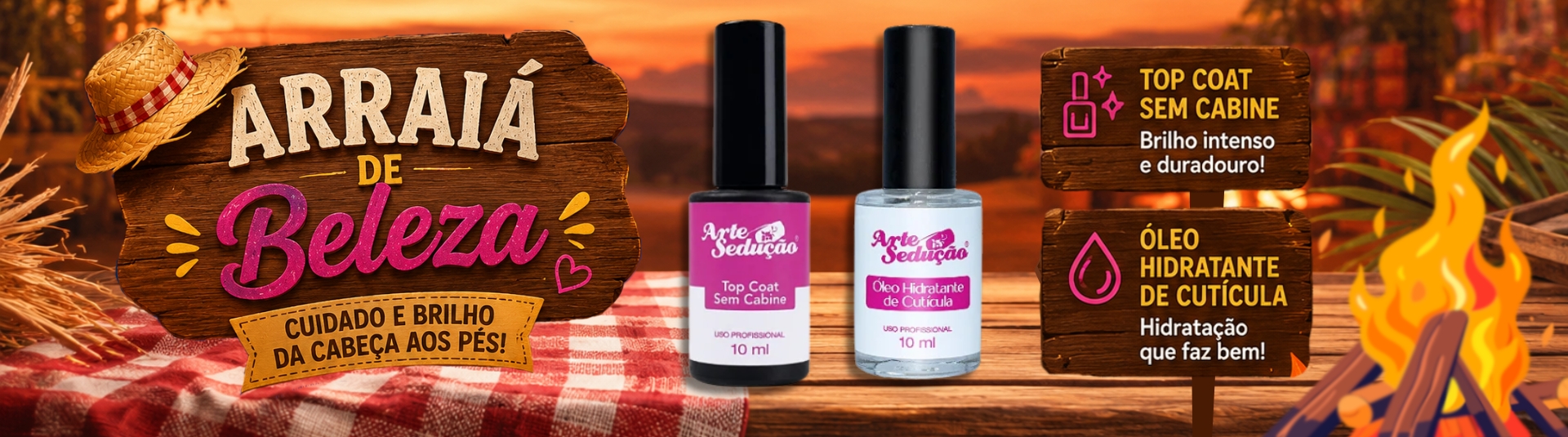 Top Coat e Óleo Arraiá Jun.2026