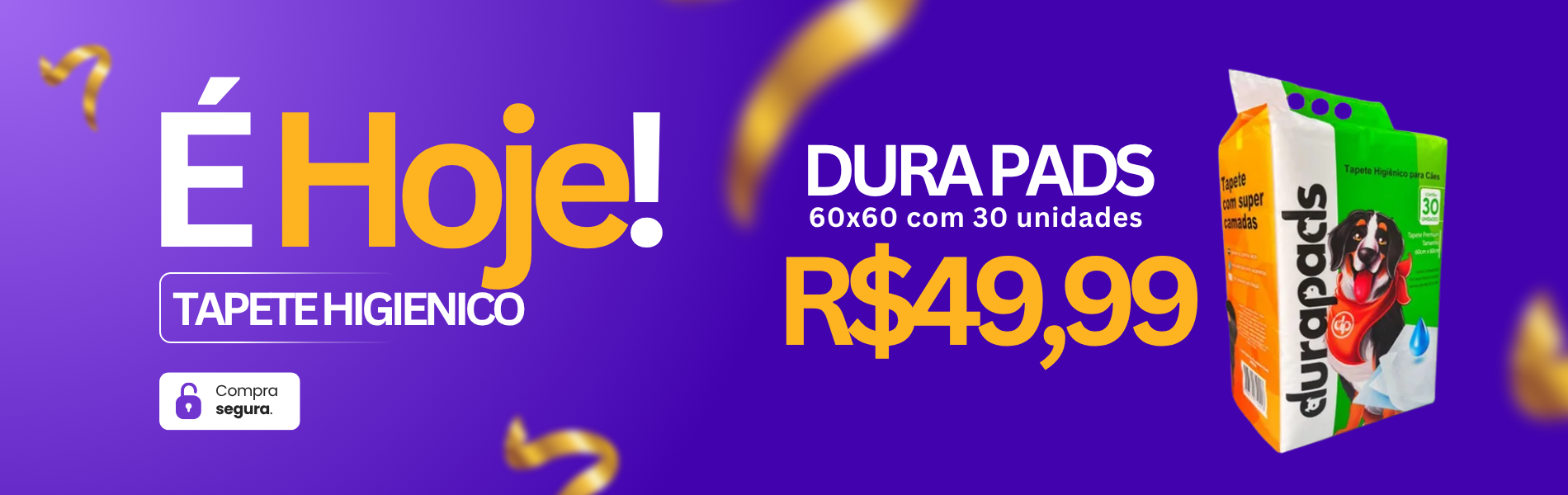 Campanha DuraPads 60x60