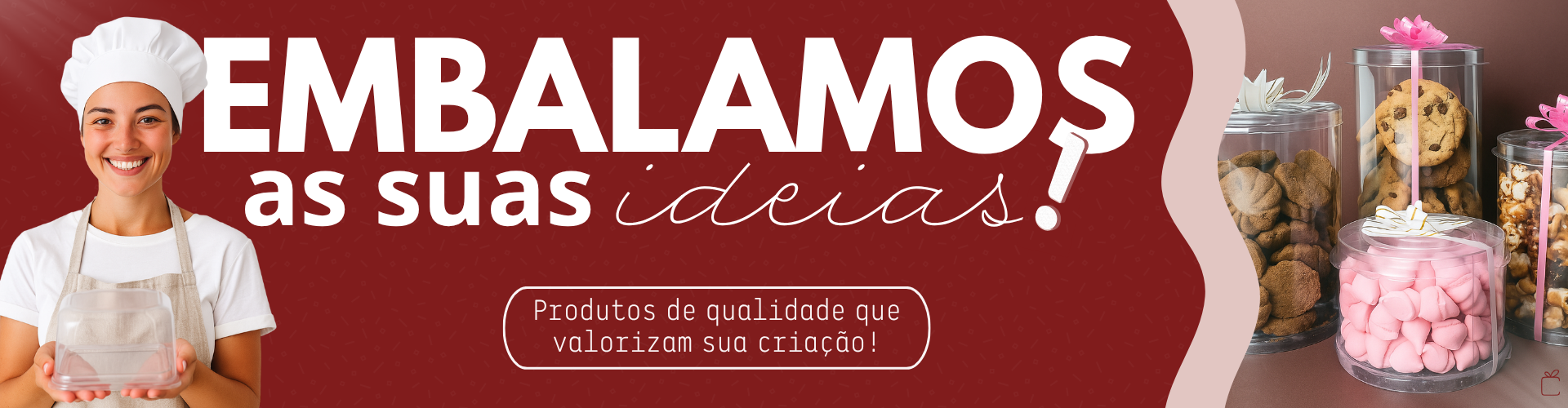 Embalamos sua ideia