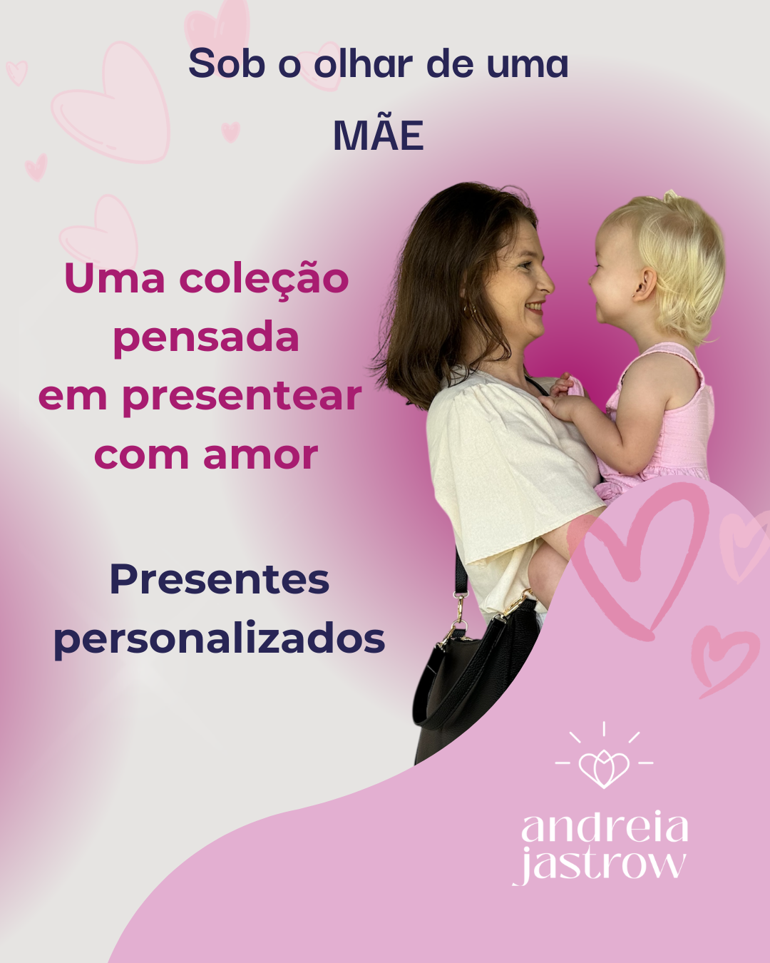 Sob o olhar de uma mãe