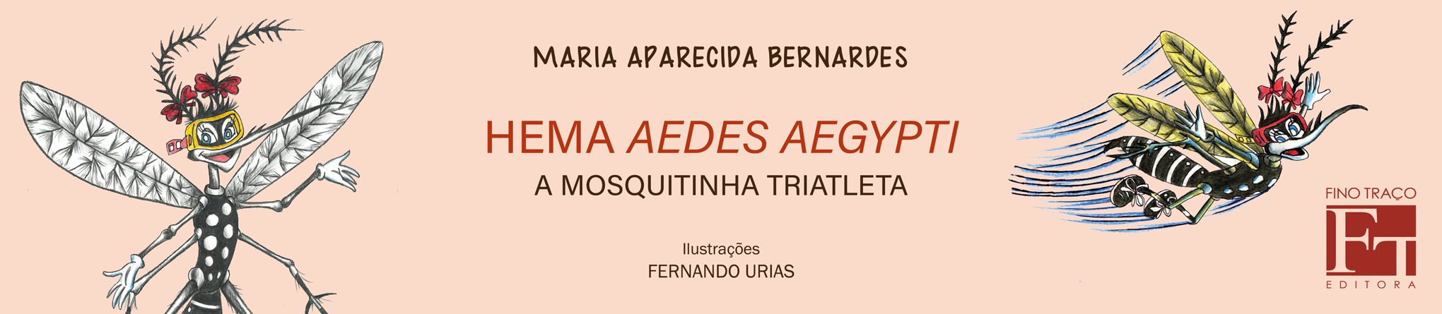 Hema Aedes Aegypti: a mosquitinha triatleta