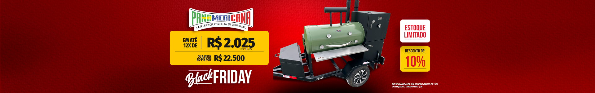 Black Friday_Pit smoker e Parrilla Panamericana
