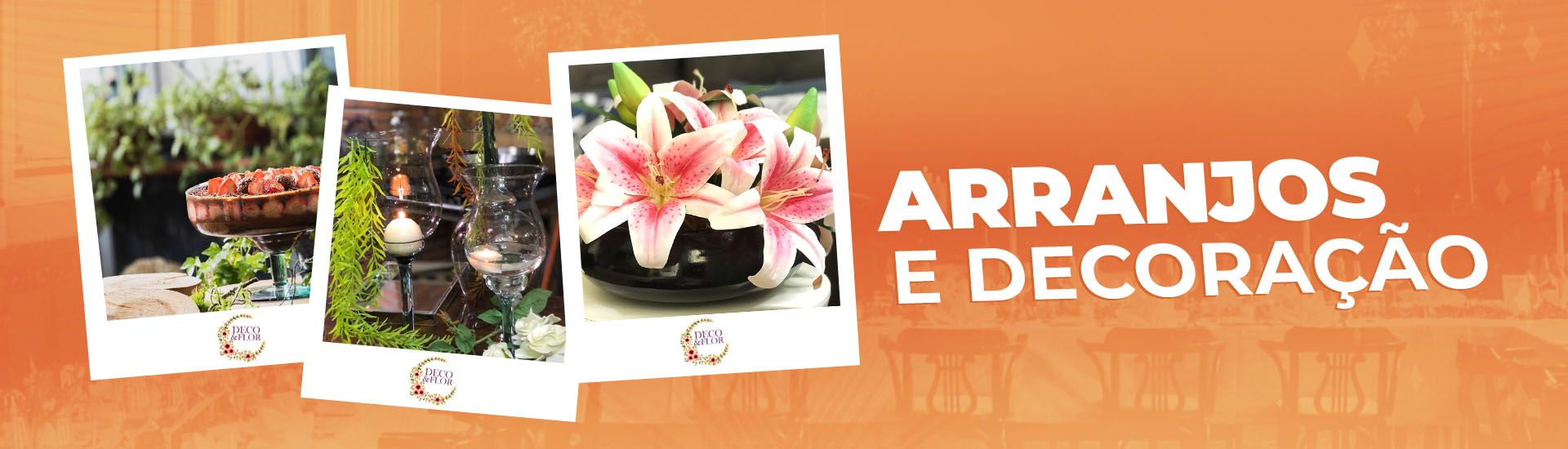 Arranjos e Decoração