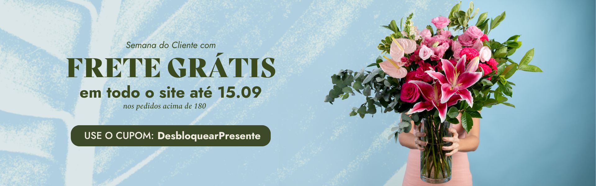 Semana do Cliente com Frete Grátis