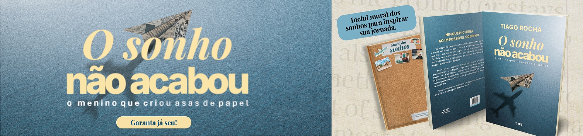 O sonho não acabou