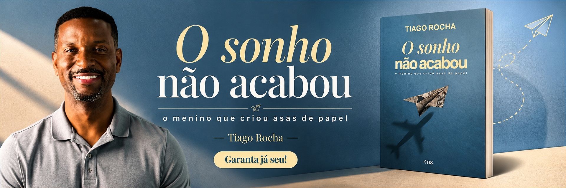 O sonho não acabou