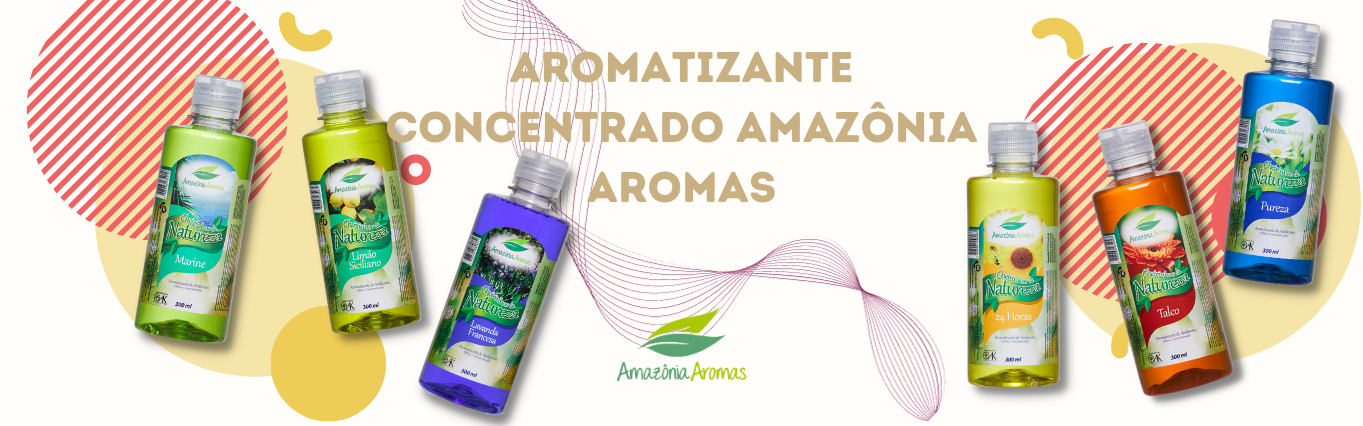 BANNER AROMATIZANTE CONCENTRADO AMAZONIA AROMAS