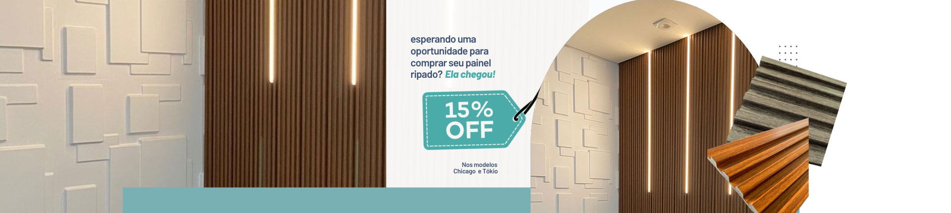 Confira os Ripados Tokyo e Chicago com 15% de desconto.