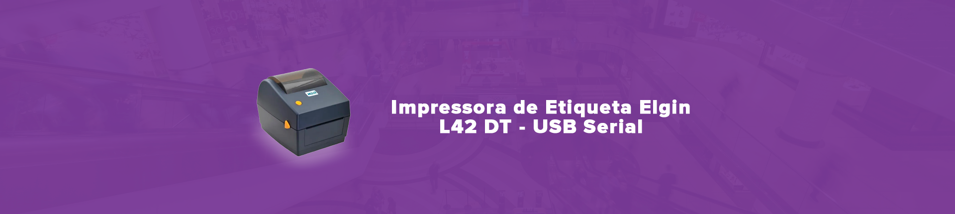 Full Banner Impressora de etiqueta elgin l42 DT - usb serial