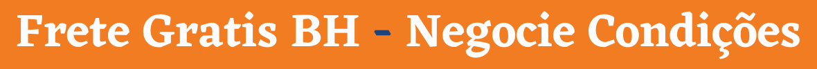 Frete Grátis BH - Negocie Condições