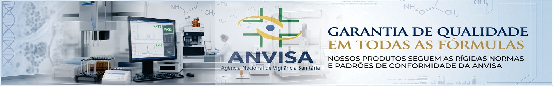 GARANTIA DA QUALIDADE EM TODAS AS FORMULAS