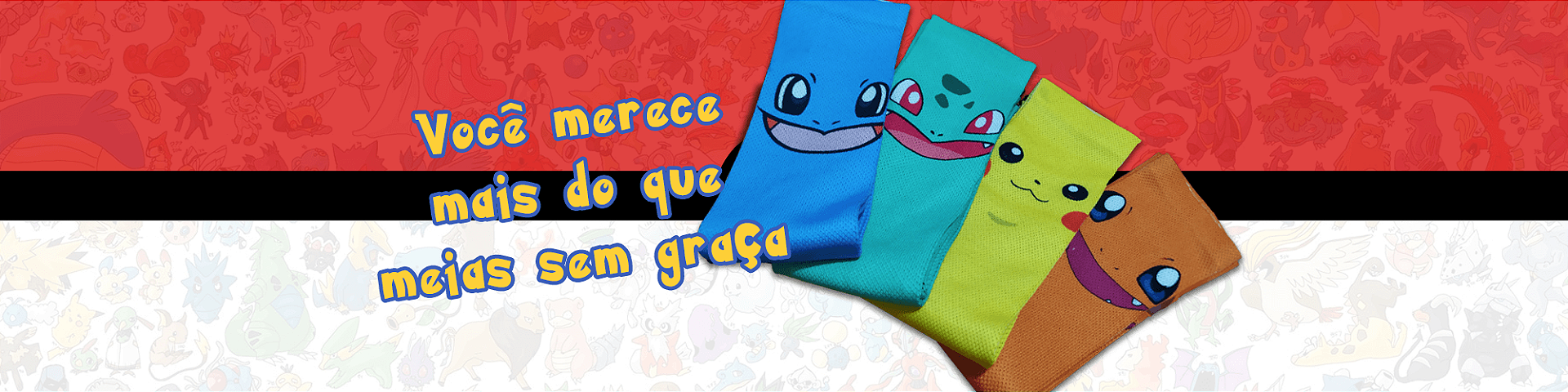 Fullbanner_MeiasSemgraça