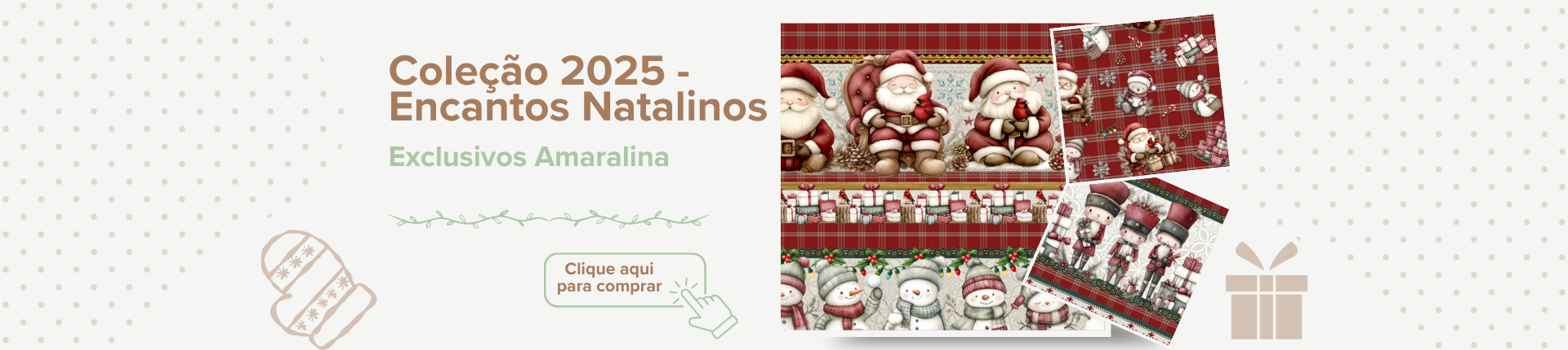 Coleção exclusiva Amaralina - Encantos Natalinos