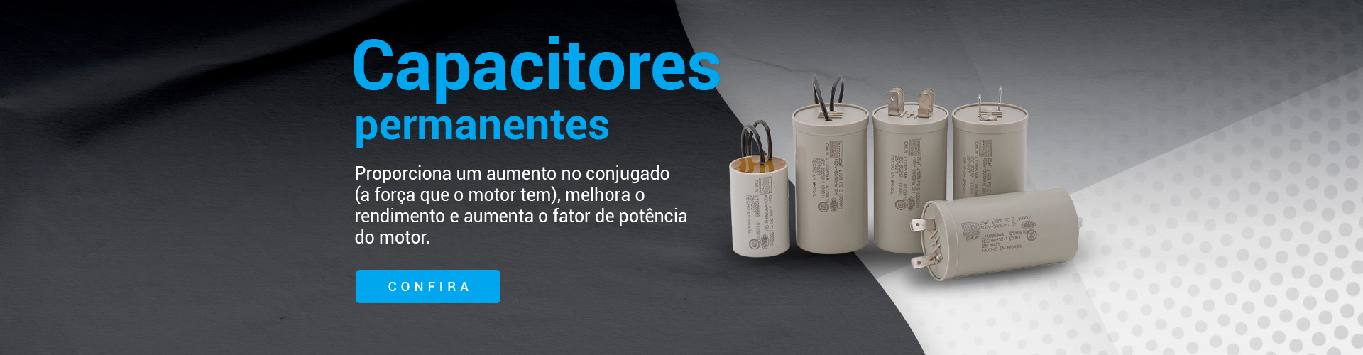 Capacitores Permantes Full LDE